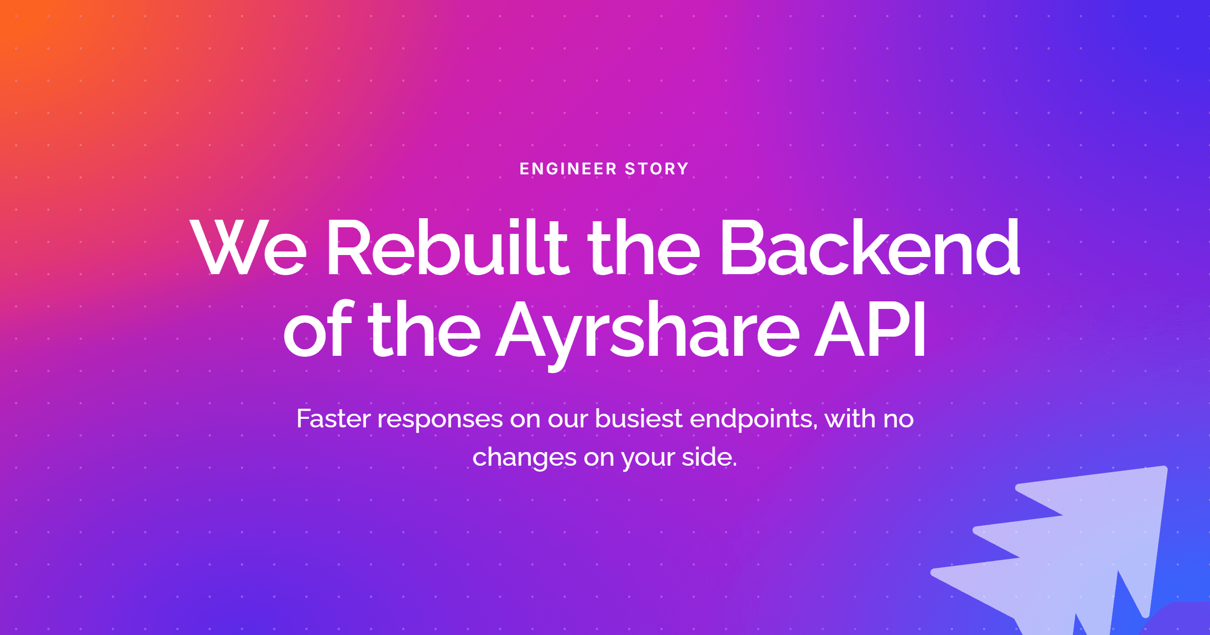 How we rebuilt the Ayrshare API backend