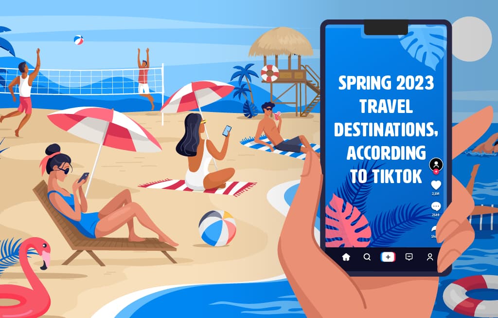 The Top Spring Travel Destinations, According to TikTok