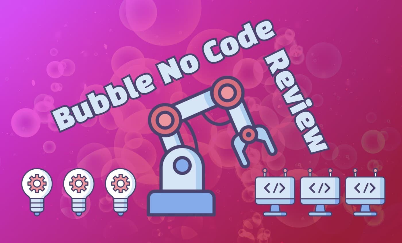 Bubble IO No Code Review