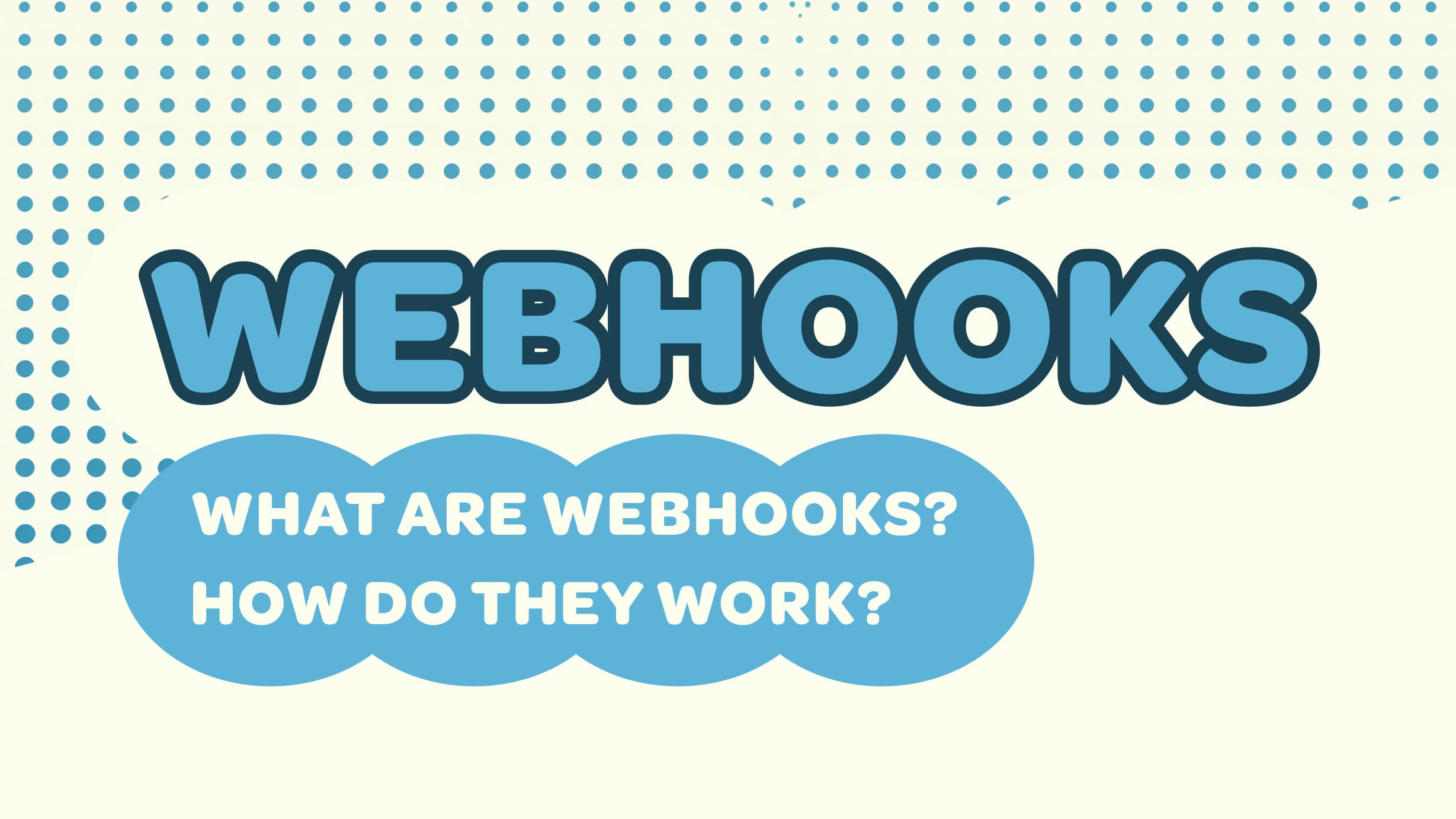 Webhooks what are webhooks how do they work?.