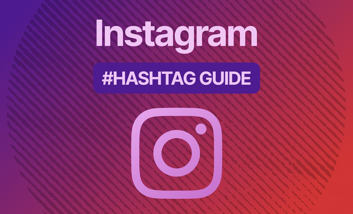 Instagram Hashtag Guide