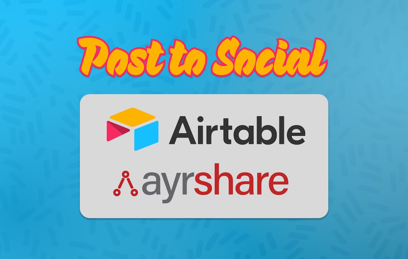 Automatically Post To Social Media From Airtable