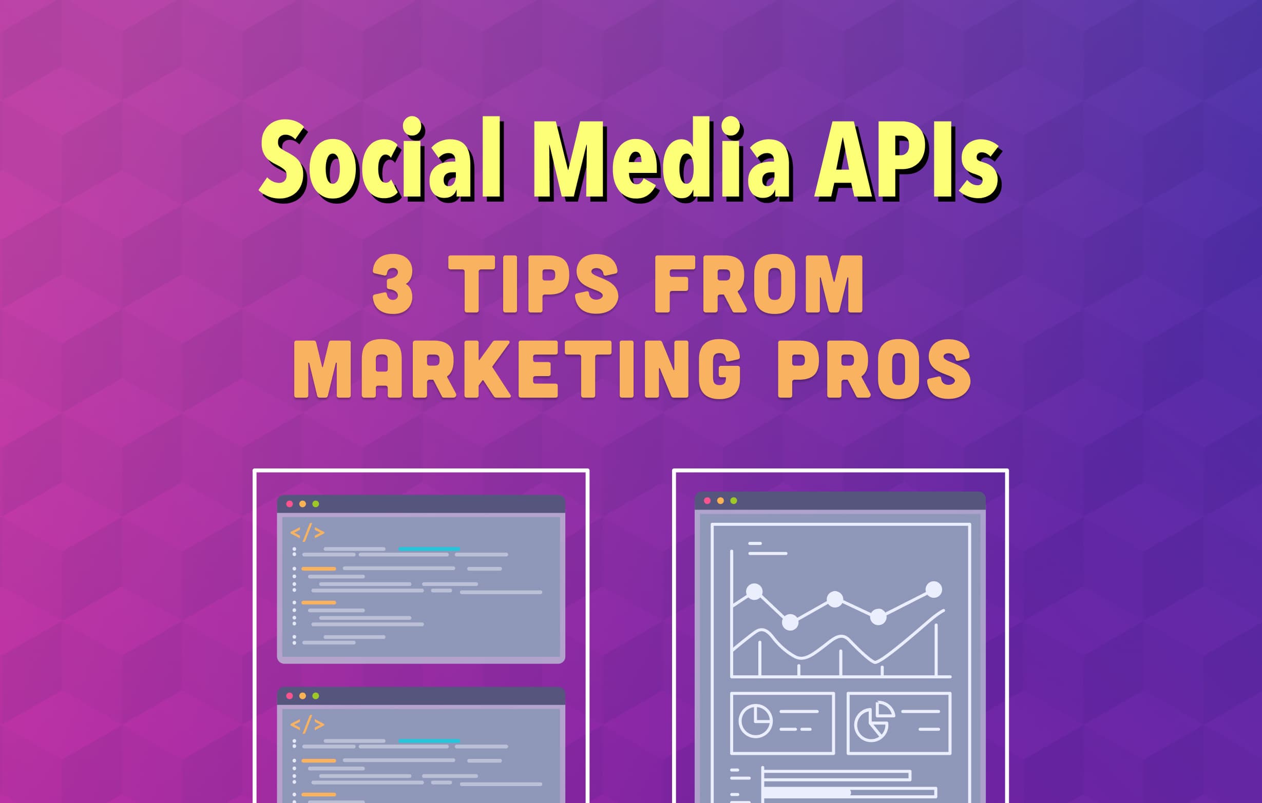 social media APIs marketing pros